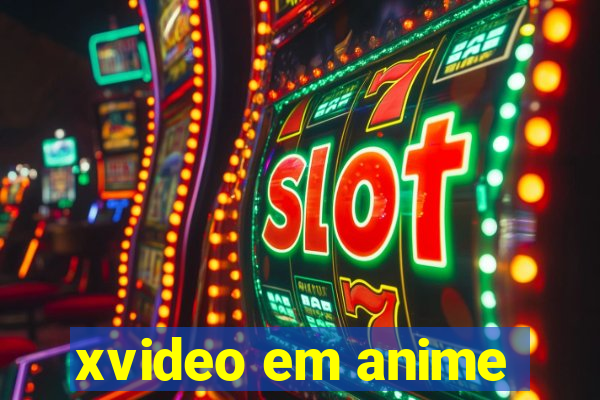 xvideo em anime